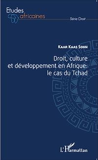 Télécharger le livre :  Droit, culture et développement en Afrique : le cas du Tchad