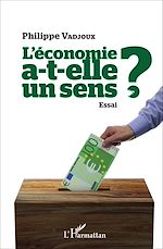 Télécharger le livre :  L'économie a-t-elle un sens ?