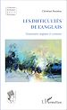 Télécharger le livre :  Les difficultés de l'anglais