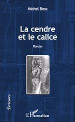 Download this eBook La cendre et le calice