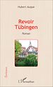 Télécharger le livre :  Revoir Tübingen