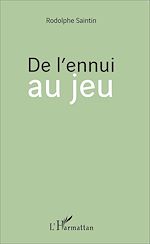 Télécharger le livre :  De l'ennui au jeu
