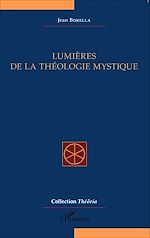 Télécharger le livre :  Lumières de la théologie mystique