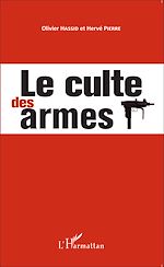Télécharger le livre :  Le culte des armes