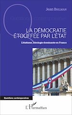 Télécharger le livre :  La démocratie étouffée par l'État