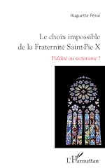 Télécharger le livre :  Le choix impossible de la Fraternité Saint-Pie X