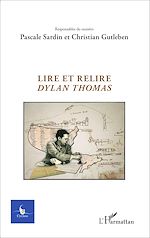 Télécharger le livre :  Lire et relire Dylan Thomas