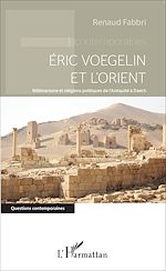 Télécharger le livre :  Eric Voegelin et l'Orient