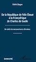 Télécharger le livre :  De la République de Félix Éboué à la Françafrique de Charles de Gaulle