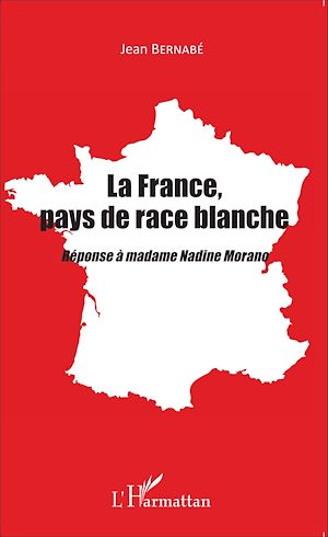 Téléchargez le livre :  La France, pays de race blanche