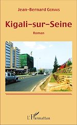 Télécharger le livre :  Kigali-sur-Seine