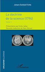 Télécharger le livre :  La doctrine de la science (1794)