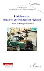 Télécharger le livre :  L'Afghanistan dans son environnement régional