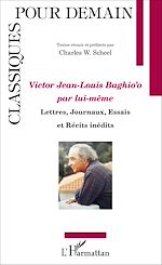 Télécharger le livre :  Victor Jean Louis Baghio'o par lui-même