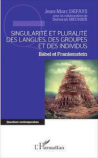 Télécharger le livre :  Singularité et pluralité des langues, des groupes et des individus