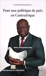 Télécharger le livre :  Pour une politique de paix en Centrafrique