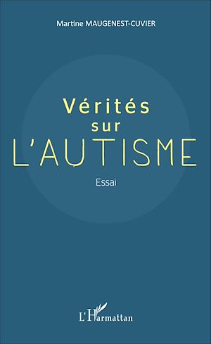 Téléchargez le livre :  Vérités sur l'autisme