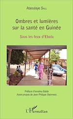 Télécharger le livre :  Ombres et lumières sur la santé en Guinée