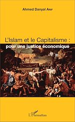 Télécharger le livre :  L'Islam et le Capitalisme : pour une justice économique