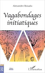 Télécharger le livre :  Vagabondages initiatiques