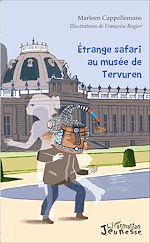 Télécharger le livre :  Etrange safari au musée de Tervuren