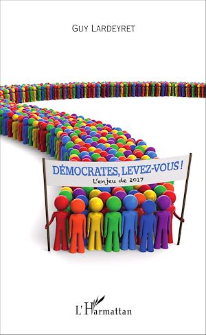 Téléchargez le livre :  Démocrates, levez-vous !