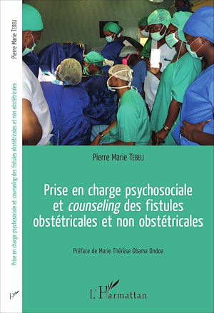 Téléchargez le livre :  Prise en charge psychosociale et <em>counseling</em> des fistules obstétricales et non obstétricales