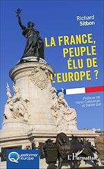 Télécharger le livre :  La France, peuple élu de l'Europe