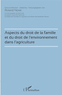 Télécharger le livre :  Aspects du droit de la famille et du droit de l'environnement dans l'agriculture