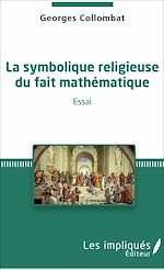Télécharger le livre :  La symbolique religieuse du fait mathématique