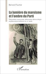 Télécharger le livre :  La Lumière du marxisme et l'ombre du Parti