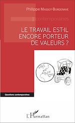 Télécharger le livre :  Le travail est-il encore porteur de valeurs ?