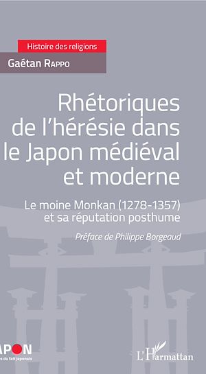 Téléchargez le livre :  Rhétoriques de l'hérésie dans le Japon médiéval et moderne