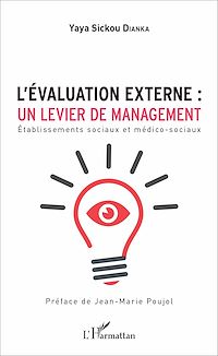 Télécharger le livre :  L'évaluation externe : un levier de management