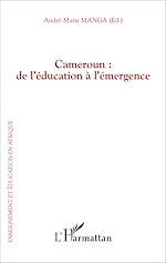 Télécharger le livre :  Cameroun : de l'éducation à l'émergence