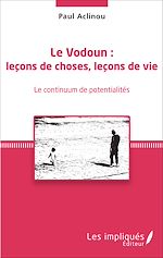 Télécharger le livre :  Le Vodoun : leçons de choses, leçon de vie