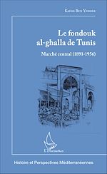 Télécharger le livre :  Le fondouk al-ghalla de Tunis