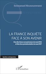 Télécharger le livre :  La France inquiète face à son avenir