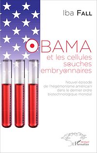 Télécharger le livre :  Obama et les cellules souches embryonnaires