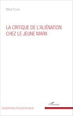 Download this eBook La critique de l'aliénation chez le jeune Marx