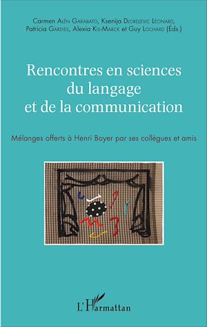 Téléchargez le livre :  Rencontres en sciences du langage et de la communication