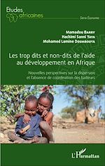 Télécharger le livre :  Les trop dits et non-dits de l'aide au développement en Afrique