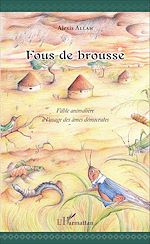 Télécharger le livre :  Fous de brousse