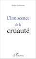 Télécharger le livre :  L'Innocence de la cruauté