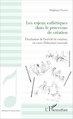 Télécharger le livre :  Les enjeux esthétiques dans le processus de création