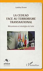 Télécharger le livre :  La CEDEAO face au terrorisme transnational