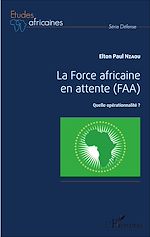 Download this eBook La Force africaine en attente (FAA)