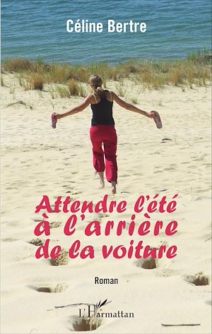 Téléchargez le livre :  Attendre l'été à l'arrière de la voiture
