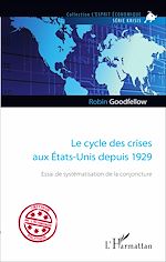 Download this eBook Le cycle des crises aux États-Unis depuis 1929