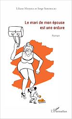 Télécharger le livre :  Le mari de mon épouse est une ordure